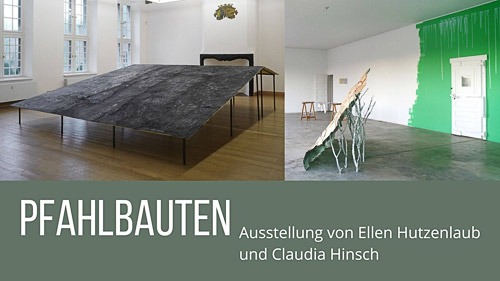 Pfahlbauten Ausstellung von Ellen Hutzenlaub und Claudia Hinsch