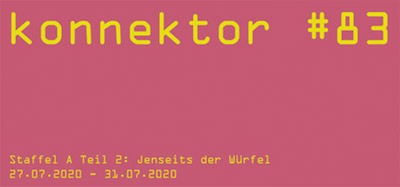 konnektor #83 Staffel A Teil 2: Jenseits der Würfel