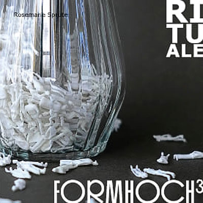 RITUALE – FORMHOCH